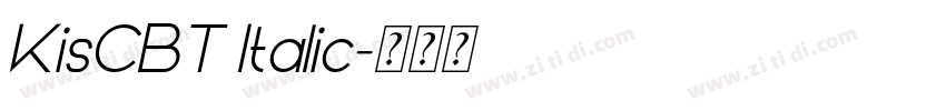 KisCBT Italic字体转换